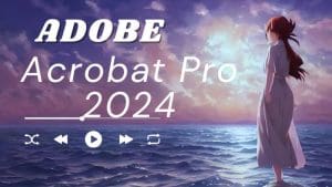 Tải Adobe Acrobat Pro 2024 Không Cần Pass